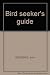 Bird Seeker's Guide