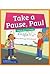 Take a Pause, Paul: A Book About Commas (Amicus Readers, Level 3: Punctuation Station)