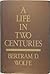 A Life in Two Centuries