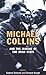 Michael Collins and the Making of the Irish State by Gabriel Doherty (2006-12-31)