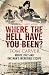 Where The Hell Have You Been? of Tom Carver on 01 April 2010