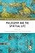 Philosophy and the Spiritua...