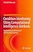 [(Condition Monitoring Using Computational Intelligence Methods )] [Author: Tshilidzi Marwala] [Jan-2012]