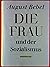 Die Frau und der Sozialismus