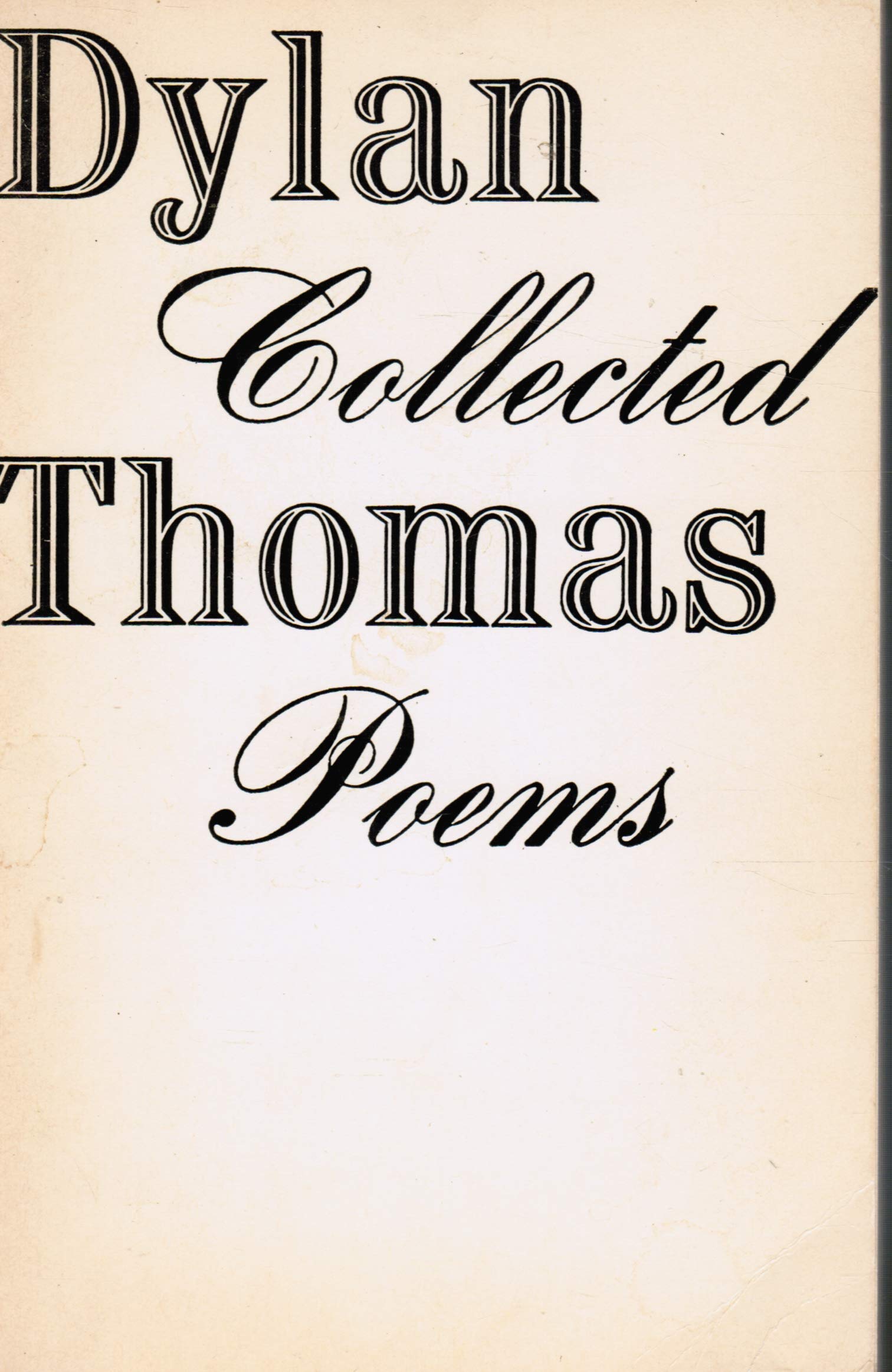 Dylan Thomas: Collected Poems 1934-1952