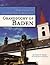 Grandduchy of Baden (Map Guide to German Parish Registers, Volume 2)