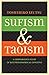 Sufism and Taoism: A Comparative Study of Key Philosophical Concepts by Toshihiko Izutsu (2016-07-15)