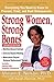 Strong Women, Strong Bones: Everything You Need to Know to Prevent, Treat, and Beat Osteoporosis, Updated Edition by Miriam E. Nelson Ph.D (2006-04-04)