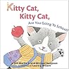 Kitty Cat, Kitty Cat, Are You Going To School? by Martin, Bil... by Bill Martin Jr.