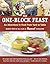 The One-Block Feast: An Adventure in Food from Yard to Table by Margo True (2011-03-22)