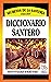 Diccionario santero (Colección Secretos de la Santería) (Spanish Edition)