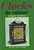 Clocks in Colour by Andrew Nicholls (1-Oct-1975) Hardcover