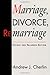 Marriage, Divorce, Remarria...