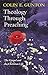 Theology Through Preaching: The Gospel And The Christian Life by Colin E. Gunton (2005-03-12)