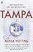 Tampa by Alissa Nutting by Alissa Nutting