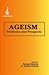Ageism: Problems and Prospects