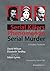 Serial Killers and the Phenomenon of Serial Murder: A Student Textbook