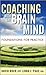 Coaching with the Brain in Mind (text only) by D.Rock by L.J. Page'