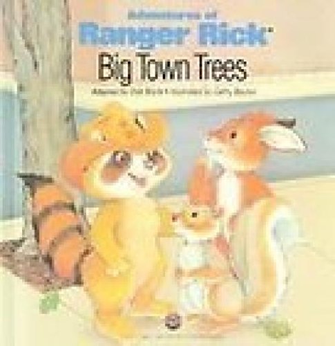 Big Town Trees (Adventures of Ranger Rick)