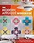 The Modern Applique Workbook: Easy Invisible Zigzag Method 11 Quilts to Round Out Your Skills by Jenifer Dick (2013-12-16)