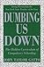 Dumbing Us Down: The Hidden Curriculum of Compulsory Schooling