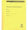 Telescope Control Systems III (Proceedings of Spie Volume 3351) Telescope Control Systems III (Proceedings of Spie Volume 3351)
