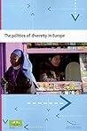 The Politics Of Diversity In Europe