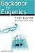 Backdoor to Eugenics by Troy Duster (2003-09-18)