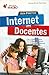 INTERNET PARA DOCENTES