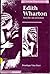 Edith Wharton and the Art of Fiction