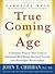 True Coming Of Age