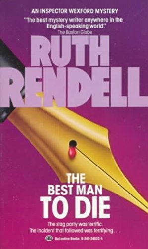 The Best Man to Die: A Chief Inspector Wexford Mystery The Best Man to Die
