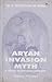 Aryan Invasion Myth by Paramesh Choudhury