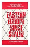 Eastern Europe since Stalin (David & Charles sources for contemporary issues series) Eastern Europe since Stalin (David & Charles sources for contemporary issues series)