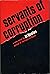 Servants of Corruption
