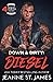 Down & Dirty: Diesel (Dirty Angels MC® Series)