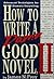 How to Write a Damn Good Novel, II: Advanced Techniques For Dramatic Storytelling 1st (first) by Frey, James N. (1994) Hardcover