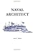 Naval Architect by Alan L. Bates (2013-11-04)