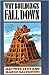 Why Buildings Fall Down (text only) by M. Levy,M. Salvadori,K. Woest