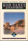 Introduction to Koh Samui and Environs (Odyssey Guides)