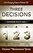 The Three Decisions (Life-Changing Classics) by Charlie Tremendous Jones (2013-07-01)