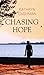 Chasing Hope by Kathryn Cushman (November 01,2013)