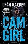 Cam Girl by Leah Raeder (2015-11-03)
