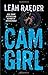 Cam Girl by Leah Raeder (2015-11-03)