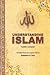 Understanding Islam: Transl...