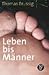 Leben bis Männer(Paperback) - 2005 Edition