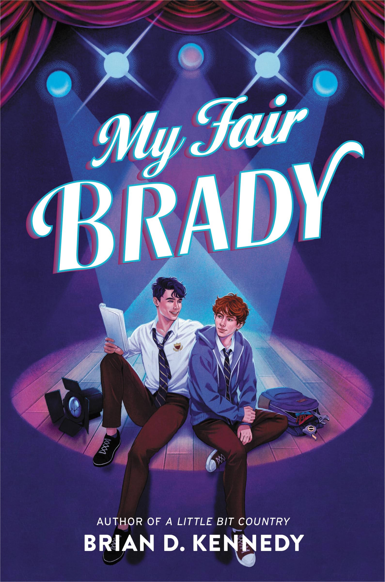 My Fair Brady: A YA LGBTQ High School Rom-Com About Musical Theater Romance (Hardcover)
