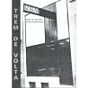 Trem de VOLTA: Teatro de Equipe Trem de VOLTA: Teatro de Equipe