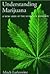 Understanding Marijuana by Mitch Earleywine