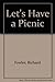 Unfold Let's Have a Picnic by Richard Fowler (1993-04-05)